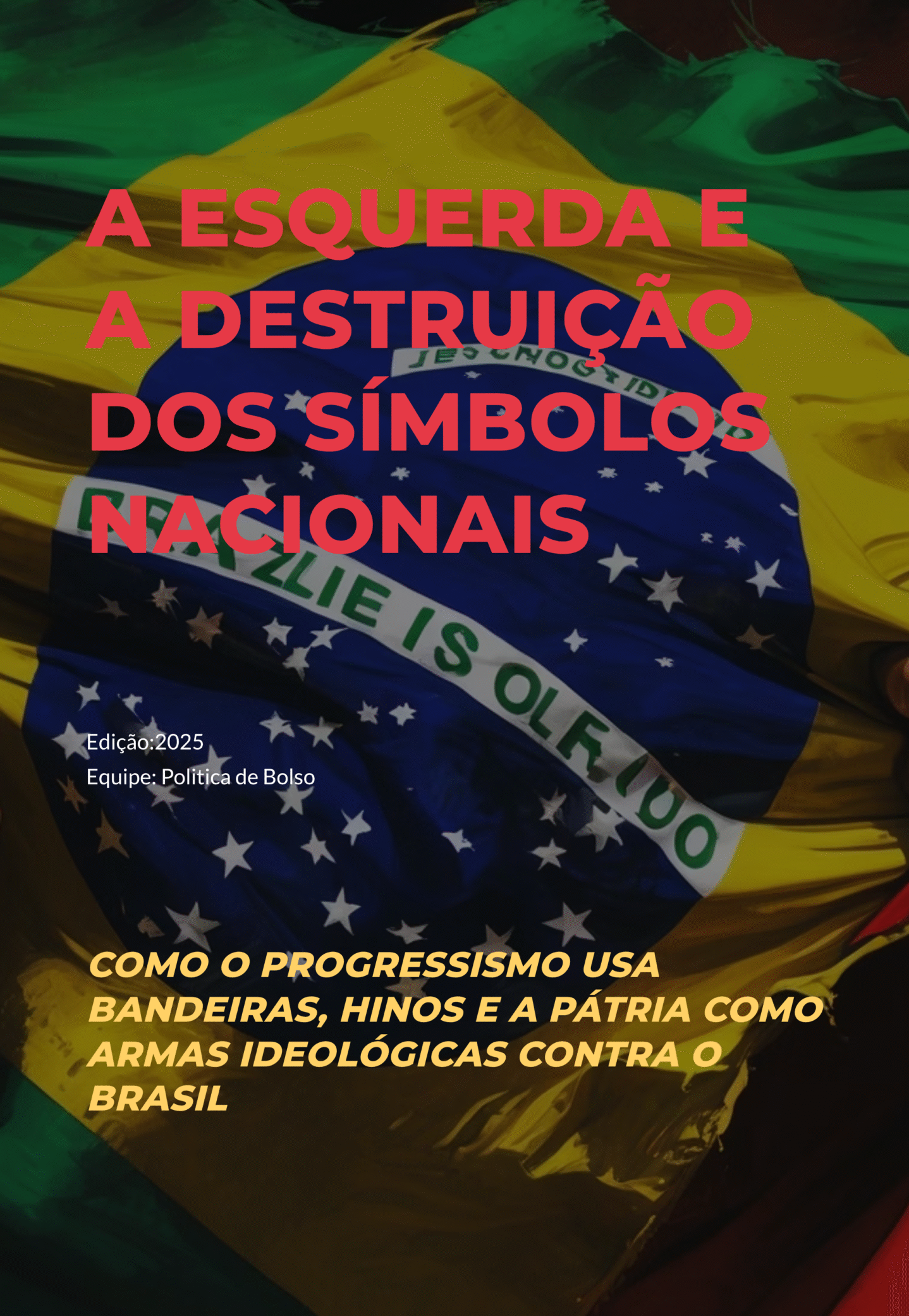 A-Esquerda-e-a-Destruicao-dos-Simbolos-Nacionais